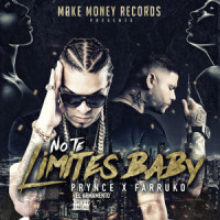 No Te Limites, Baby_Prynce el Armamento,Farruko