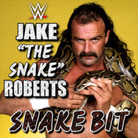 WWE: Snake Bit (Jake "The Snake" Roberts)_WWE,Jim Johnston