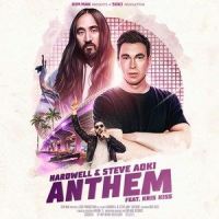 Anthem_Hardwell,Steve Aoki,Kris Kiss