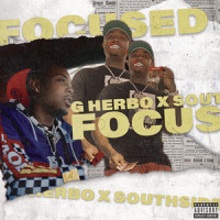 Focused_G Herbo,Southside