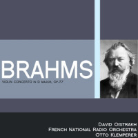 Violin Concerto in D Major, Op. 77: III. Allegro giocoso, ma non troppo vivace - Poco piu presto_David Oistrakh,French National Radio Orchestra,Johannes Brahms,Otto Klemperer