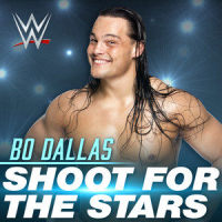 Shoot for the Stars(Bo Dallas)_WWE,CFO$