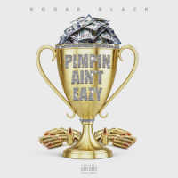 Pimpin Ain't Eazy_Kodak Black
