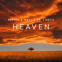Heaven_Remady,Manu-L,I.GOT.U