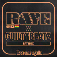 Love Me Again_RAYE,GuiltyBeatz
