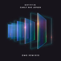 OMG_Gryffin,Carly Rae Jepsen