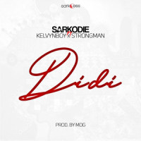 Didi(feat. Kelvynboy & Strongman)_Sarkodie,Kelvynboy,Strongman