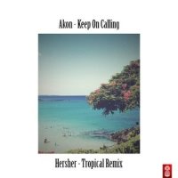 Keep On Calling_Hersher,Akon