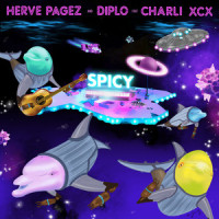 Spicy_Herve Pagez,Diplo,Charli XCX