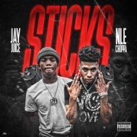 Sticks_Jay Juice,NLE Choppa