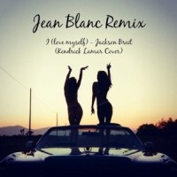 I_Jean Blanc,Jackson Breit,Kendrick Lamar