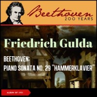 Piano Sonata No. 29 in B-Flat Major, Op. 106 "Hammerklavier": II. Scherzo. Assai vivace_Friedrich Gulda