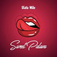 Sweet Palava_Shatta Wale