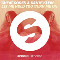 Let Me Hold You (Turn Me On)_Cheat Codes,Dante Klein
