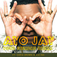 Your Number REMIX_Ayo Jay,Chris Brown,Kid Ink