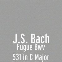 Fugue Bwv 531 in C Major_Johann Sebastian Bach