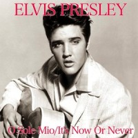 It's Now or Never('O sole mio)_Elvis Presley