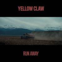 Run Away_Yellow Claw