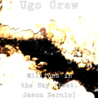 Millions in the Sky(feat. Jason Derulo)_UGO Crew,Jason Derulo