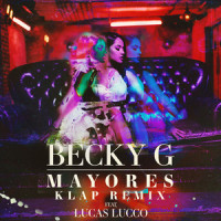Mayores_Becky G,Lucas Lucco