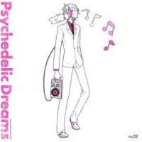 psychedelic parade~デュラララ!!のテーマ_吉森信