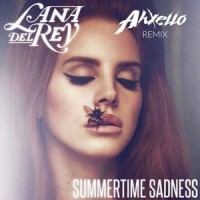 Summertime Sadness_Ahxello,Lana Del Rey