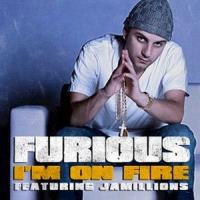 I'm On Fire(Street)_Furious,Jamillions