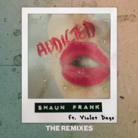 Addicted_Shaun Frank,Violet Days