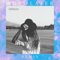 Sun Model_Odesza,Autolaser