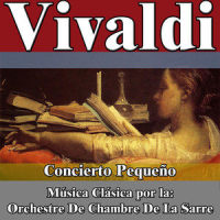 Concierto Pequeño en L Minor para Violín. Presto_Orchestre de Chambre de la Sarre,L´Ensemble Instrumental De France,Antonio Vivaldi