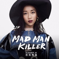 Mad Man Killer_吉克隽逸