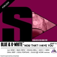 Now That I Have You_Blue,K-White