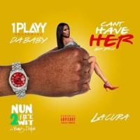 Can't Have Her(feat. DaBaby)_1PLAYY,DaBaby