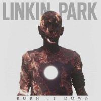 Burn It Down_Linkin Park