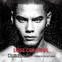 Lose Control_Dimello,French Montana