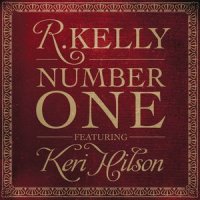 Number One_R. Kelly,Keri Hilson