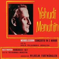 Concerto In E Minor, Op. 64: I. Allegro Molto Appassionato (第一乐章 很热情的快板)_Yehudi Menuhin,Gene & Eunice