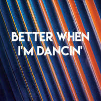 Better When I'm Dancin'_Sassydee