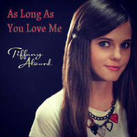 As Long As You Love Me_Tiffany Alvord