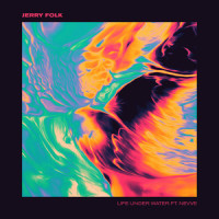 Life Under Water_Jerry Folk,Nevve