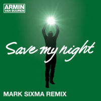 Save My Night_Armin Van Buuren