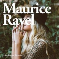 Le tombeau de Couperin_Maurice Ravel