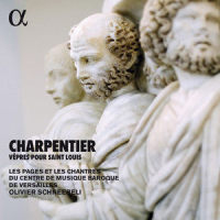 Vêpres pour Saint Louis: Laudate Dominum, H. 214_Les Pages & les Chantres du Centre de Musique Baroque de Versailles,Olivier Schneebeli,Robert Getchell,Hervé Lamy,Alain Buet,Marc-Antoine Charpentier,Anonymous classical Composers