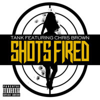 Shots Fired_Tank,Chris Brown