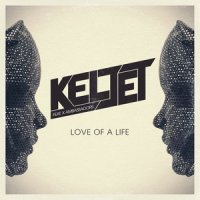 Love of a Life_Keljet,X Ambassadors