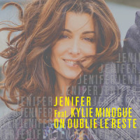 On oublie le reste(feat. Kylie Minogue)_Jenifer,Kylie Minogue