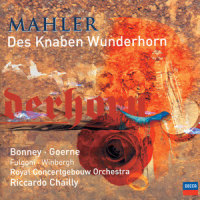 Mahler: Songs from "Des Knaben Wunderhorn" - Wer hat dies Liedlein erdacht? (在塔楼中被逼害者之歌)_Barbara Bonney,Royal Concertgebouw Orchestra,Riccardo Chailly