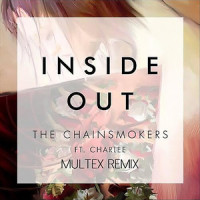 Inside Out_Multex,The Chainsmokers,Charlee