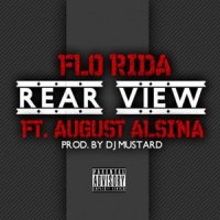 Rear View_Flo Rida,August Alsina