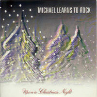 Upon a Christmas Night_Michael Learns To Rock